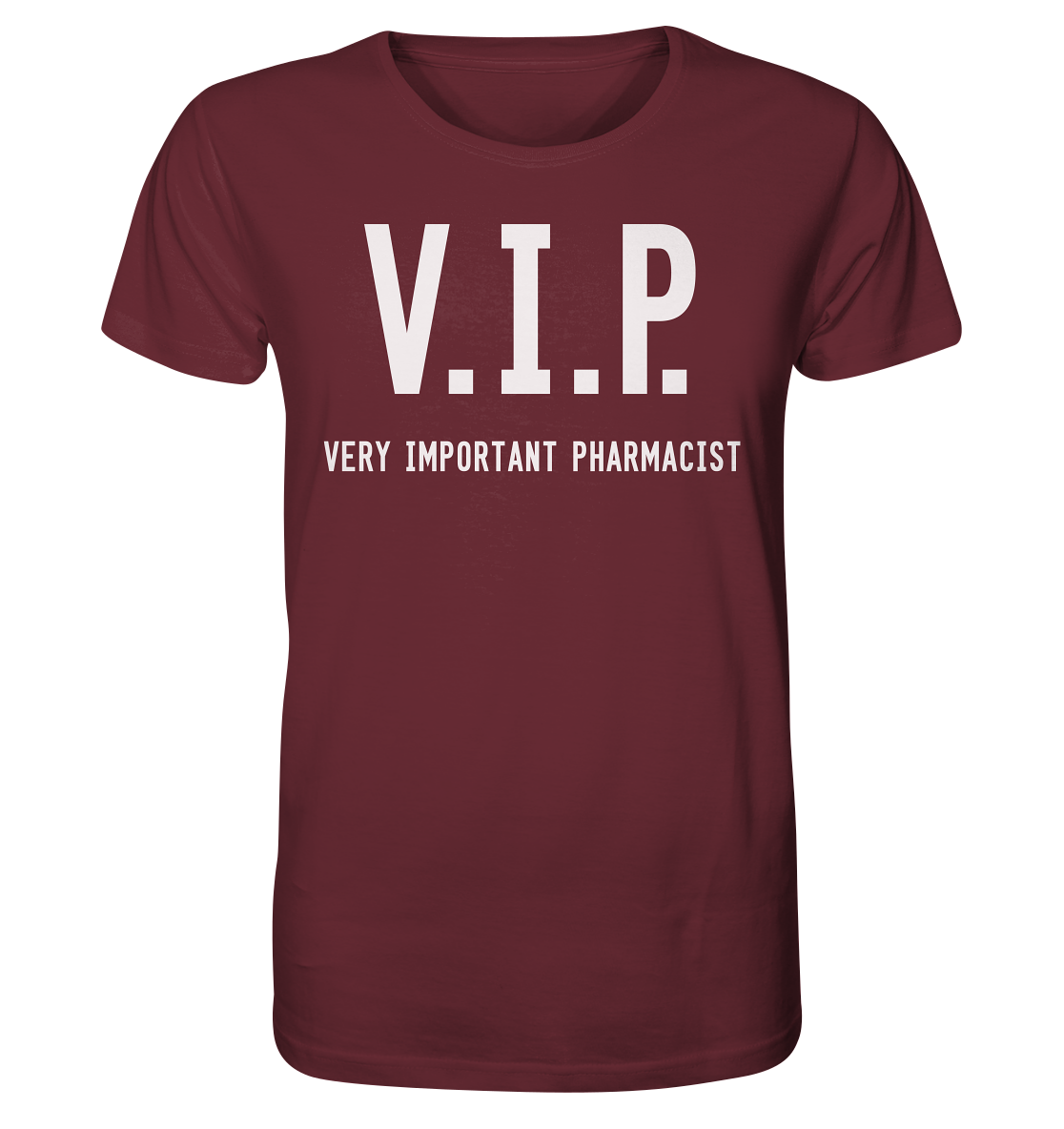 V.I.P. Very important pharmacist - Unisex T-Shirt