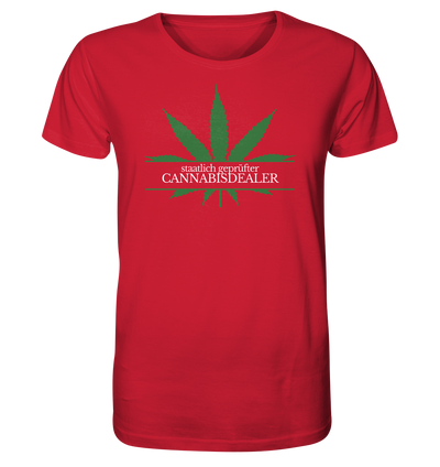 Staatlich geprüfter Cannabisdealer - Unisex T-Shirt