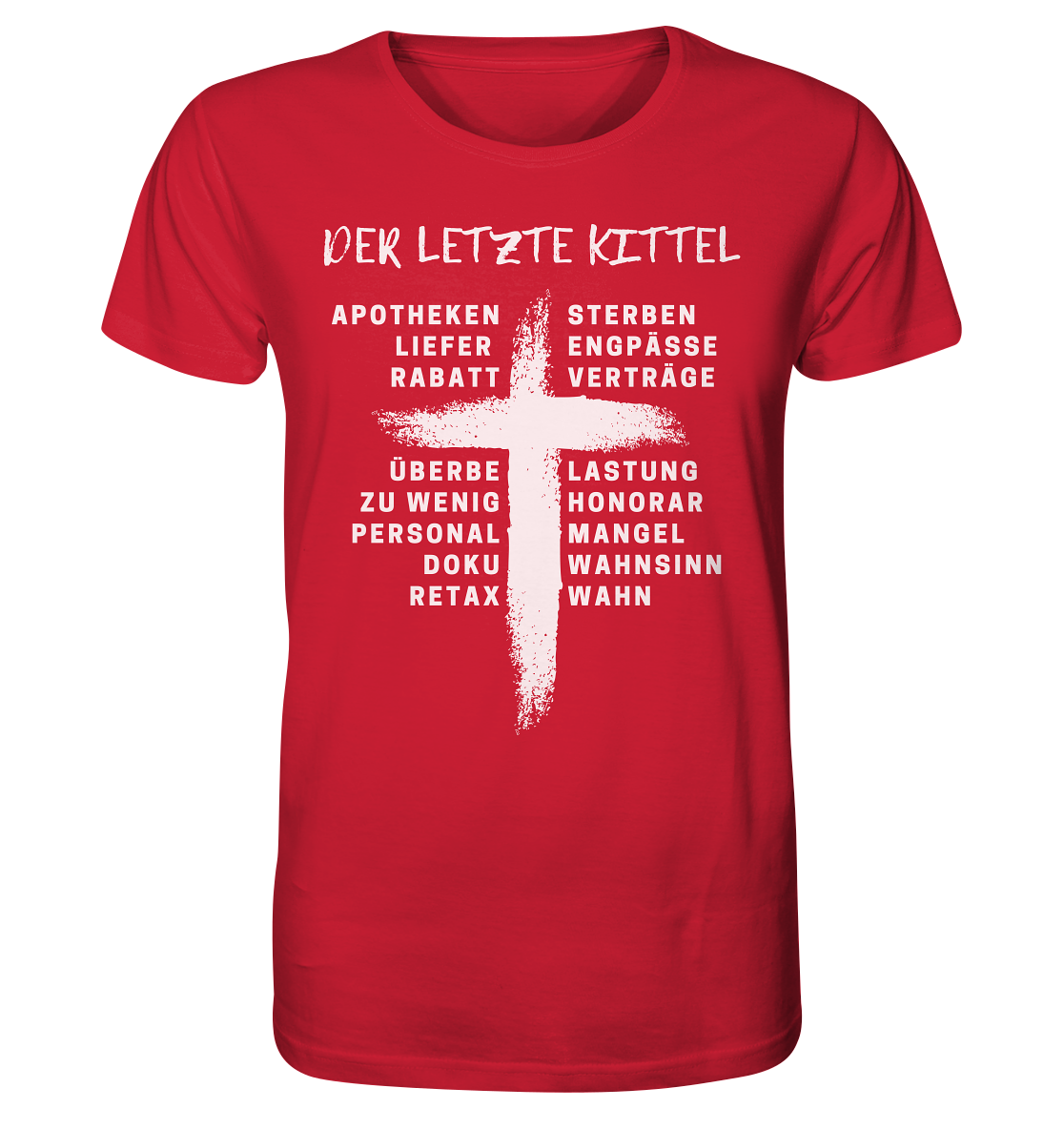 Der letzte Kittel - Unisex T-Shirt