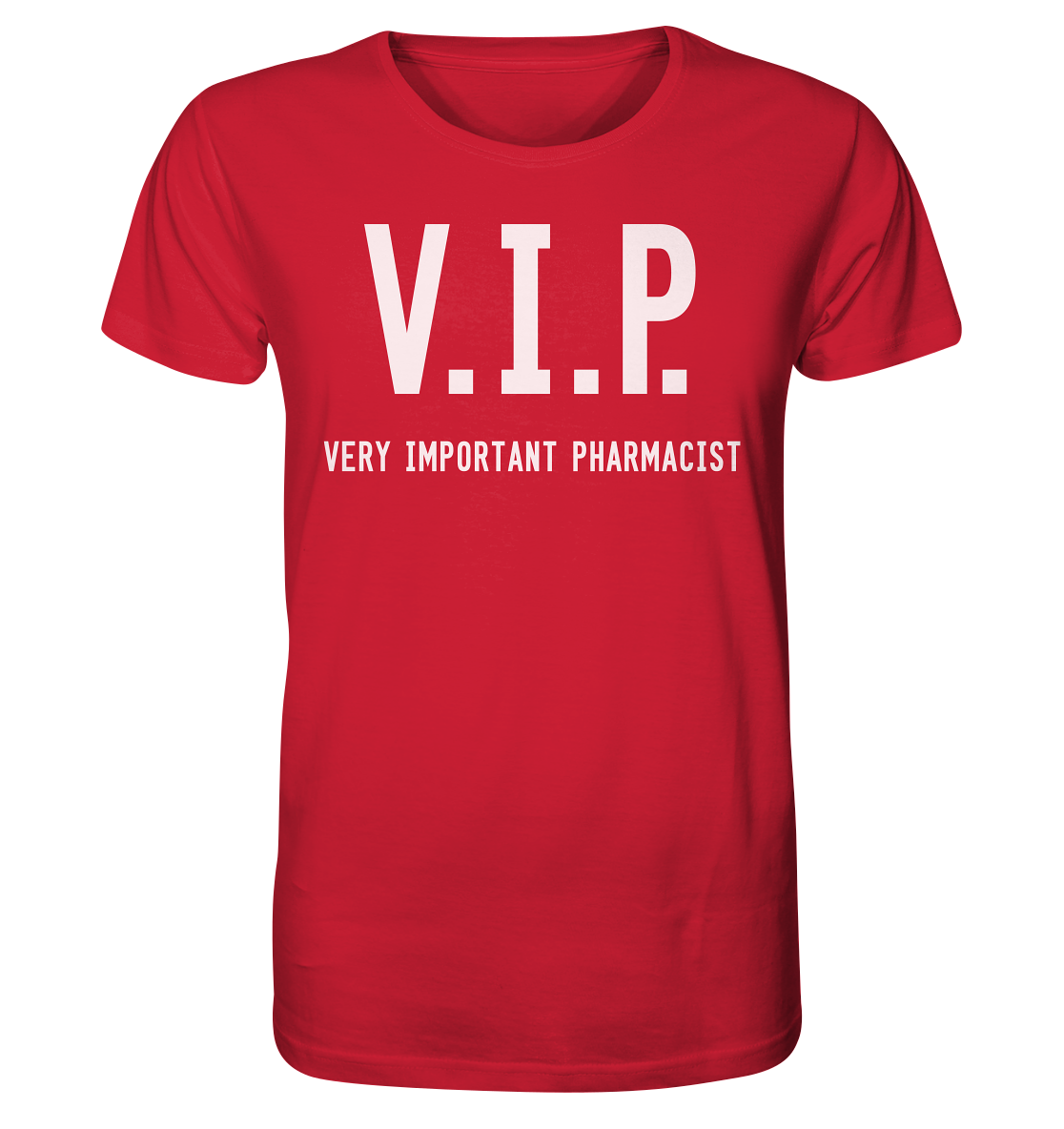 V.I.P. Very important pharmacist - Unisex T-Shirt