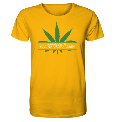 Staatlich geprüfte Cannabisdealerin - Unisex T-Shirt