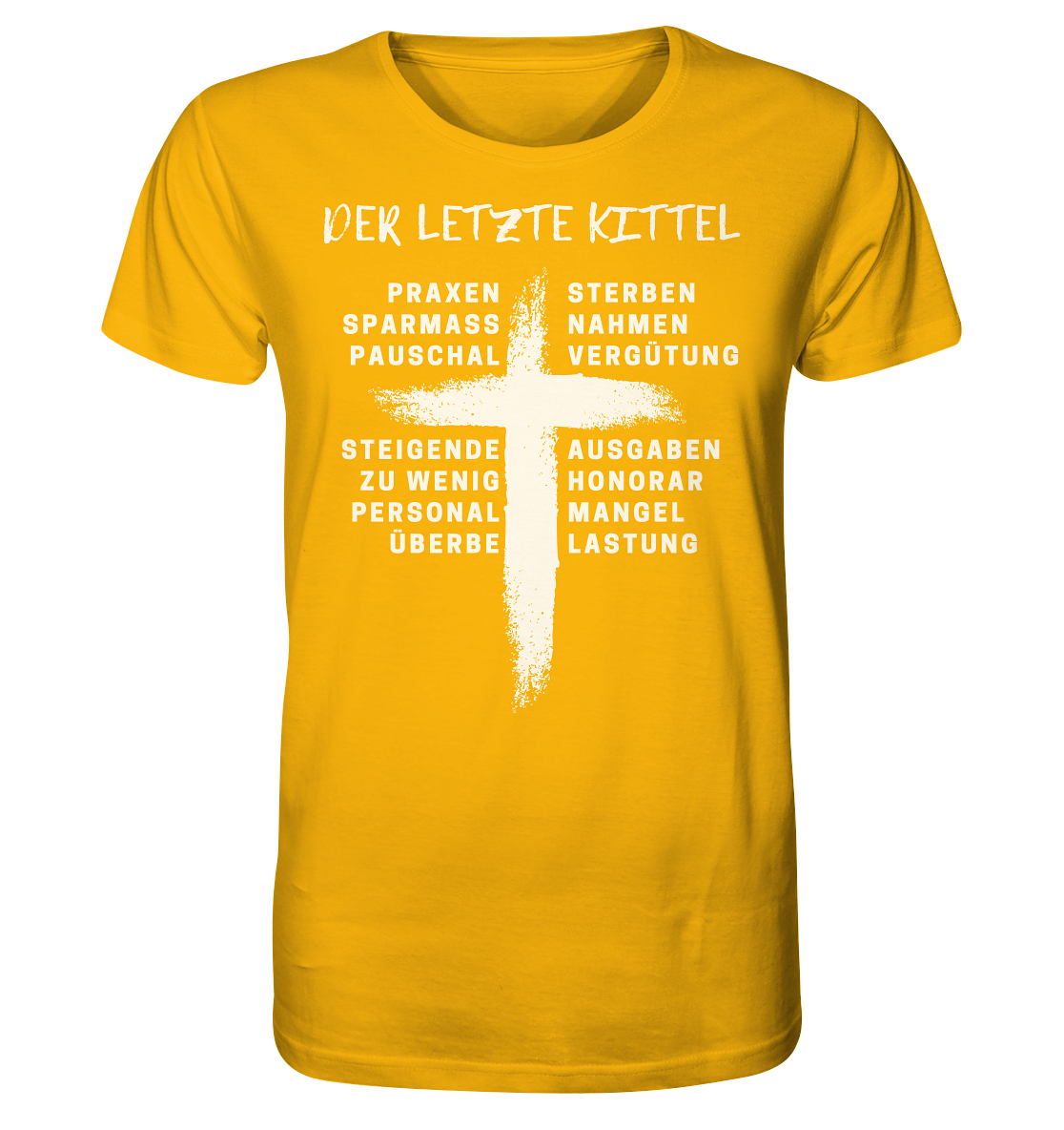 Für Ärzte - Der letzte Kittel - Unisex T-Shirt