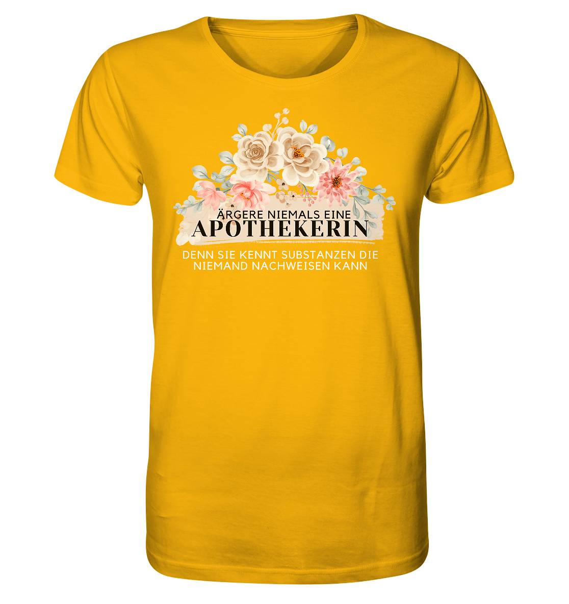 Ärgere niemals eine Apothekerin - Unisex T-Shirt