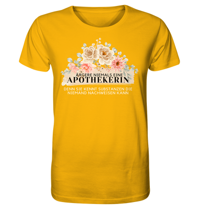 Ärgere niemals eine Apothekerin - Unisex T-Shirt