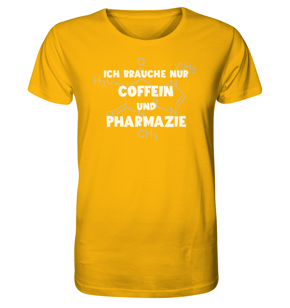 Ich brauche nur Coffein und Pharmazie - Unisex T-Shirt