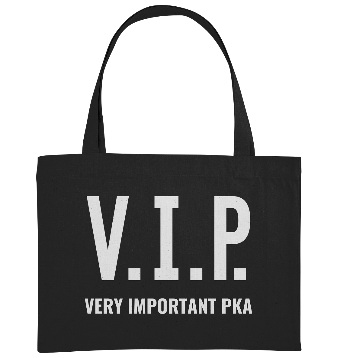 V.I.P. Very important PKA - Shopping-Bag