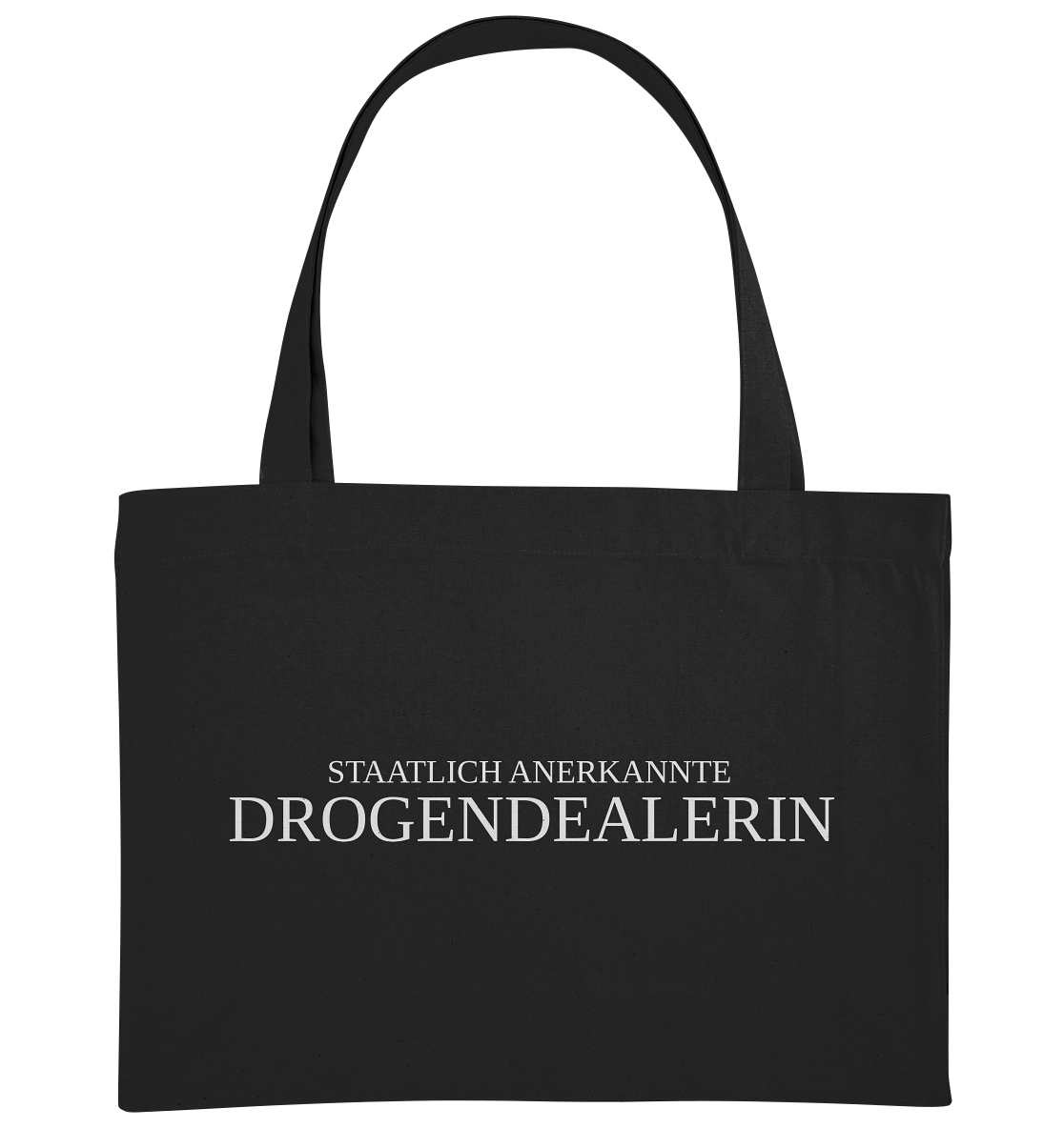 Staatlich anerkannte Drogendealerin - Shopping-Bag