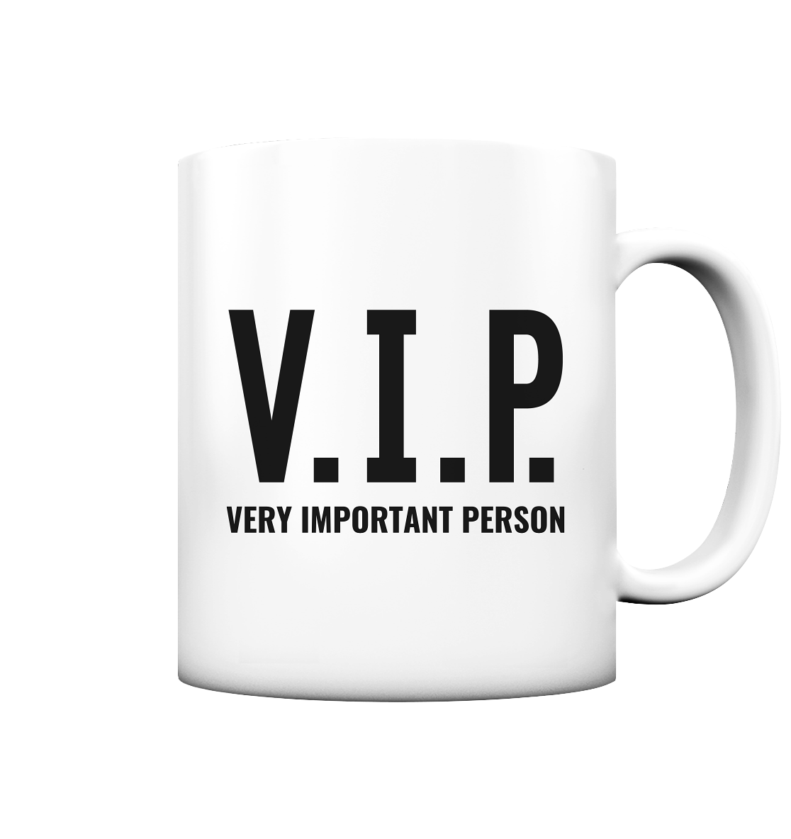 V.I.P. Very important person - Tasse matt